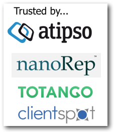 Trusted by atipso, nanoRep, Totango, ClientSpot