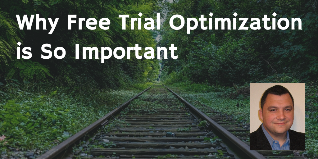 Why Free Trial Optimization is So Important
