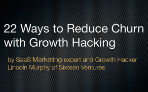 22 ways to Reduce Churn with Growth Hacking