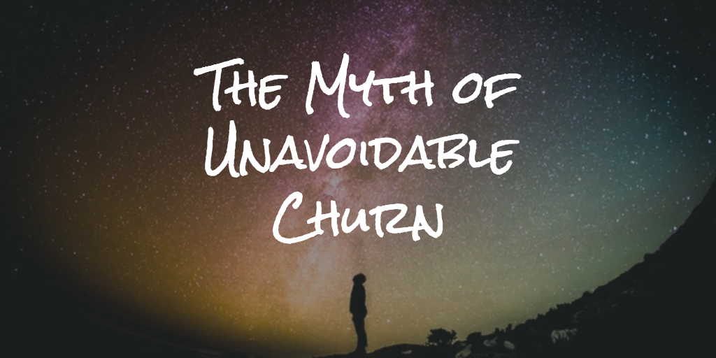 The Myth of Unavoidable Churn