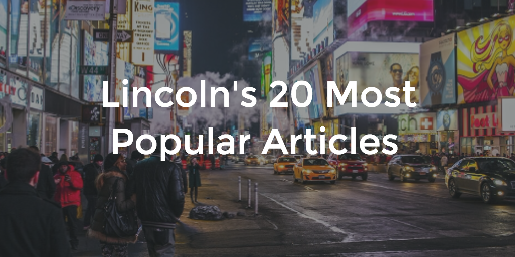 Lincoln 20 Most Popular Articles