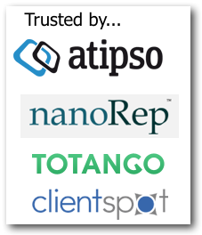 Trusted by... Trusted by atipso, nanoRep, Totango, ClientSpot
