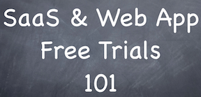 SaaS & Web App Free Trials 101